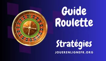 Guide roulette Stratégies
