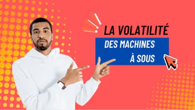 guide sur la volatilté des machines à sous